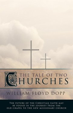 The Tale of Two Churches - William Floyd Dopp, Floyd Dopp; William Floyd Dopp