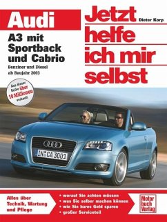 Audi A3 mit Sportback und Cabrio - Benziner und Diesel - Korp, Dieter
