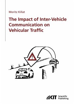 The impact of inter-vehicle communication on vehicular traffic - Killat, Moritz