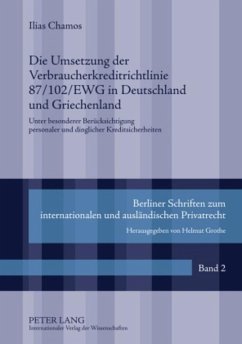 Die Umsetzung der Verbraucherkreditrichtlinie 87/102/EWG in Deutschland und Griechenland - Chamos, Ilias