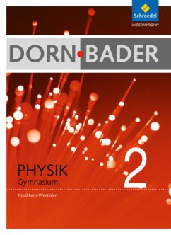 Dorn / Bader Physik SI - Ausgabe 2009 für Nordrhein-Westfalen / Dorn-Bader Physik, Gymnasium Nordrhein-Westfalen Bd.2