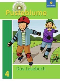 Pusteblume 4. Das Lesebuch 4. Schulbuch. Allgemeine Ausgabe