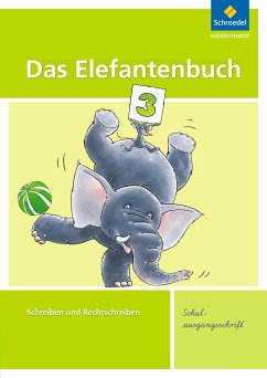 Das Elefantenbuch 3. Arbeitsheft. Schulausgangsschrift - Hollstein, Karin;Müller, Christiane;Müller, Heidrun