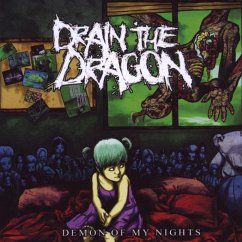 Demon Of My Nights - Drain The Dragon