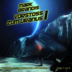 Vorstoß zum Uranus Teil 1 / Weltraumpartisanen Bd.7 (1 Audio-CD)