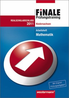 Finale - Prüfungstraining Realschulabschluss Niedersachsen Prüfungstrainig / Arbeitsheft Mathematik 2011 mit Lösungsheft - Humpert, Bernhard, Alexander Jordan und Martina Lenze