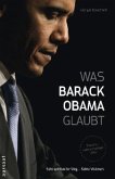 Was Barack Obama glaubt Was Barack Obama glaubt