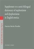 Supplement to a semi-bilingual dictionary of euphemisms and dyspehmisms in english erotica Supplement to a semi-bilingual dictionary of euphemisms and dyspehmisms in english erotica