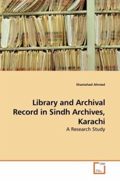 Library and Archival Record in Sindh Archives, Karachi - Ahmed, Shamshad