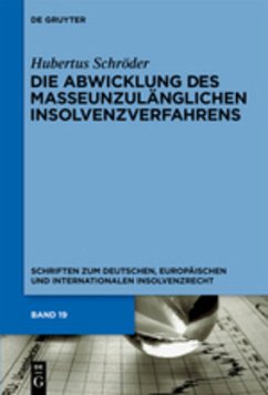Die Abwicklung des masseunzulänglichen Insolvenzverfahrens - Schröder, Hubertus