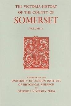 A History of the County of Somerset, Volume V - Dunning, R.W. (ed.)