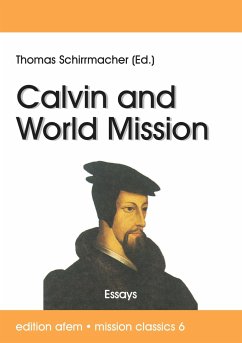 Calvin and World Mission Calvin and World Mission