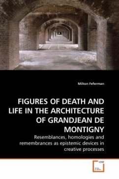 FIGURES OF DEATH AND LIFE IN THE ARCHITECTURE OF GRANDJEAN DE MONTIGNY - Feferman, Milton