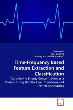 Time-Frequency Based Feature Extraction and Classification - Sejdi, Ervin;Djurovi, Igor;Jiang, Jin