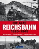 Die alte Reichsbahn 1920-1945