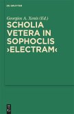 Scholia vetera in Sophoclis &quote;Electram&quote;