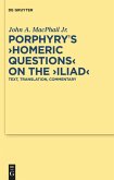 Porphyry's &quote;Homeric Questions&quote; on the &quote;Iliad&quote;