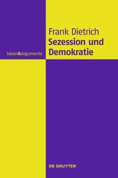 Sezession und Demokratie - Dietrich, Frank