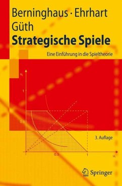 Strategische Spiele - Berninghaus, Siegfried;Ehrhart, Karl-Martin;Güth, Werner