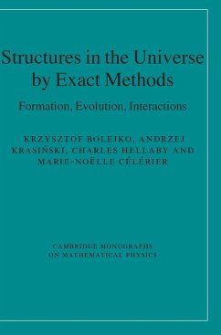 Structures in the Universe by Exact Methods - Bolejko, Krzysztof; Krasi¿ski, Andrzej; Hellaby, Charles