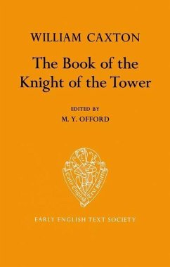 The Book of the Knight of the Tower - Offord, M Y (ed.)