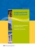 Geschichte in der Gegenwart, Ausgabe Baden-Württemberg