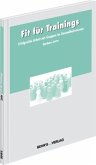 Fit für Trainings