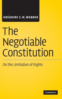 The Negotiable Constitution - Webber, Grégoire C. N.