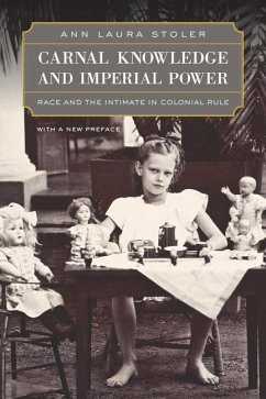 Carnal Knowledge and Imperial Power - Stoler, Ann Laura