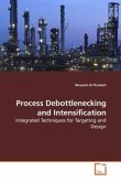 Process Debottlenecking and Intensification