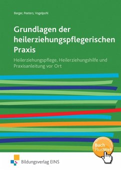 Grundlagen der heilerziehungspflegerischen Praxis - Vogelpohl, Uwe;Peeters, Wolfgang;Berger, Klaus Rudolf