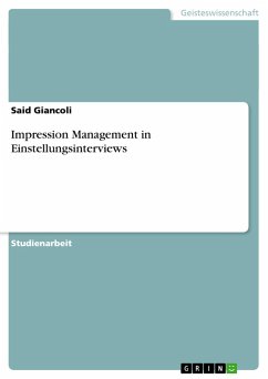 Impression Management in Einstellungsinterviews - Giancoli, Said