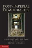 Post-Imperial Democracies: Ideology and Party Formation in Third Republic France, Weimar Germany, and Post-Soviet Russia