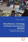 Microfinance: A Strategy to Prevent the Spread of HIV/AIDS