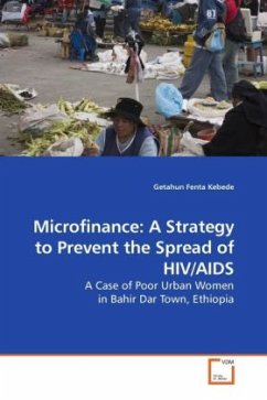 Microfinance: A Strategy to Prevent the Spread of HIV/AIDS - Kebede, Getahun Fenta