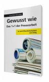 Gewusst wie - Das 1x1 der Pressearbeit