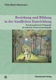 Beziehung und Bildung in der kindlichen Entwicklung