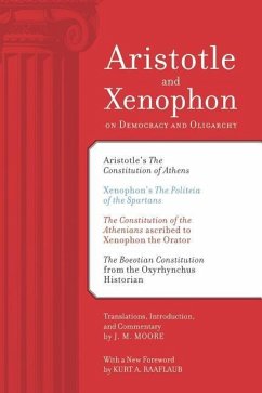 Aristotle and Xenophon on Democracy and Oligarchy - Moore, J. M.