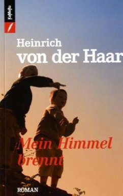 Mein Himmel brennt - Haar, Heinrich von der