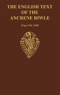 The English Text of the Ancrene Riwle, Magdalene College Cambridge MS Pepys 2498 - Zettersten, A. (ed.)