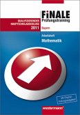 Finale Prüfungstraining Hauptschulabschluss Bayern: Prüfungstraining Hauptschulabschluss Bayern / Arbeitsheft Mathematik 2011 mit Lösungsheft