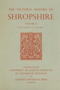 A History of Shropshire, Volume II - Gaydon, A.T. (ed.)