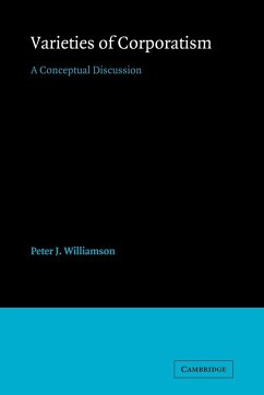 Varieties of Corporatism - Williamson, Peter J.