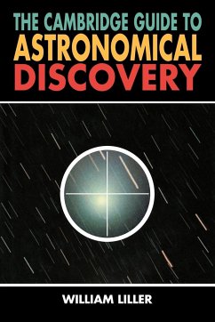 The Cambridge Guide to Astronomical Discovery - Liller, William; William, Liller