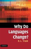 Why Do Languages Change?