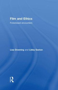 Film and Ethics - Downing, Lisa; Saxton, Libby