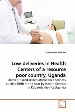 Low deliveries in Health Centers of a resource poor country, Uganda - Mathias, Tumwebaze