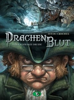 Der schwarze Druide / Drachenblut Bd.4 - Istin, Jean-Luc