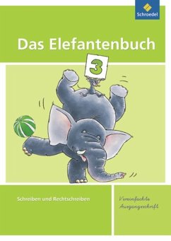 Das Elefantenbuch 3. Arbeitsheft. Vereinfachte Ausgangsschrift - Hollstein, Karin;Müller, Christiane;Müller, Heidrun