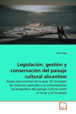 Legislación, gestión y conservación del paisaje cultural alicantino - LEON, OTO